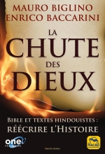 La chute des dieux - Bible et textes hindouistes