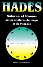 Saturne et Uranus ou les mystères du temps et de l'espace