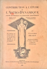 Contribution à l’étude de l’Astro-Dynamie - Cours synthétique d’astrologie scientifique