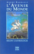 L'avenir du monde selon l'astrologie