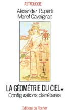 La géométrie du ciel - Tome 1 - Configurations planétaires