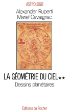 La géométrie du ciel - Tome 2 - Dessins planétaires