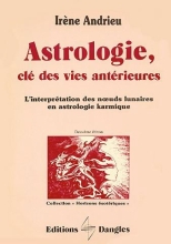 L'Astrologie - Clé des vies antérieures
