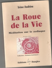 La Roue de la Vie - Méditation sur le Zodiaque