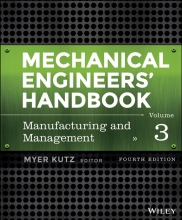 Mechanical Engineers' Handbook - Volume 3 - Manufacturing and Management