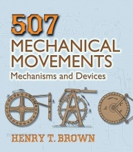 507 Mechanical Movements - Mechanisms and Devices