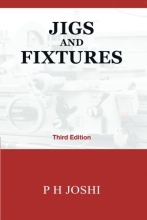 Jigs and Fixtures