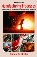Handbook of Manufacturing Processes - How Products, Components and Materials Are Made