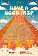 Have a Good Trip - Un voyage psychédélique