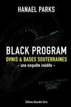 Black Program - Ovnis et bases souterraines - une enquête inédite