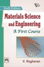 Materials Science and Engineering - A First Course