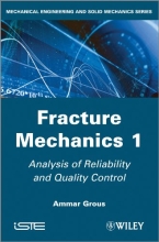 Fracture Mechanics 1 - Analysis of Reliability and Quality Control