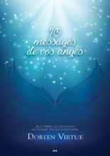 10 messages que les anges veulent que vous sachiez