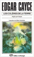 Edgar Cayce - Les Colères de la Terre