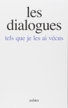 Les Dialogues - tels que je les ai vécus