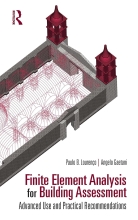 Finite Element Analysis for Building Assessment - Advanced Use and Practical Recommendations