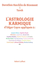 L'astrologie Karmique d'Edgar Cayce appliquée