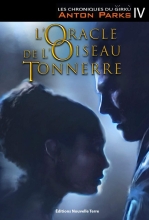 Les chroniques du Girkù, Tome 4 - L'Oracle de l'Oiseau Tonnerre