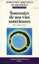 Souvenirs de nos vies antérieures - Selon Edgar Cayce