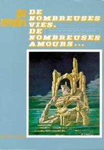 De nombreuses vies, de nombreuses amours...