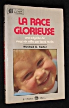 La Race Glorieuse - une odyssée de vingt-six mille ans tire à sa fin