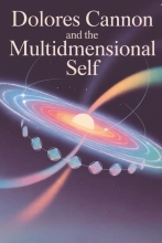 Dolores Cannon and the Multidimensional Self