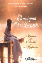 Chroniques de l'Invisible - Rencontres avec l'Au-delà et ses Manifestations