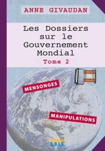 Les Dossiers sur le Gouvernement Mondial (Tome 2)