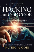 Hacking the God Code - The Conspiracy to Steal the Human Soul