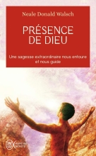 Présence de Dieu - Une sagesse extraordinaire nous entoure et nous guide