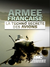 Armée Française - La Techno Secrète des Avions