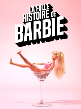 La Folle Histoire de Barbie
